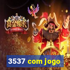 3537 com jogo